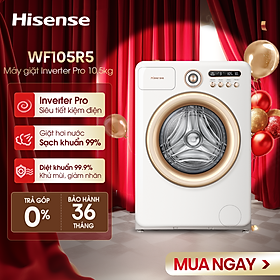 Máy giặt Hisense 10.5kg Inverter Pro WF105R5 Diệt khuẩn Khử mùi 99.9%, Ngừa dị ứng, Giặt AI - HÀNG CHÍNH HÃNG