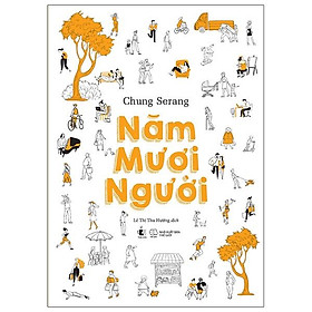 Năm Mươi Người (Tặng Kèm: 01 Bookmark Một Mặt)