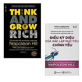 Hình ảnh Combo 2 cuốn sách Kĩ Năng Làm Việc : Think And Grow Rich - 13 Nguyên Tắc Nghĩ Giàu, Làm Giàu (Tái Bản) + Điều Kỳ Diệu Của Xác Lập Mục Tiêu
