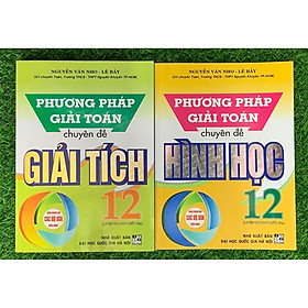Phương Pháp Giải Toán Chuyên Đề Đại Số Và Giải Tích 12 + Hình Học 12 (HA-MK1) - An An
