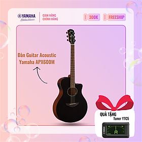 Đàn Guitar Acoustic YAMAHA APX600M - Thiết kế đặc biệt với thân đàn mỏng, lỗ âm thanh hình bầu dục, âm thanh dày dặn, sản phẩm chính hãng