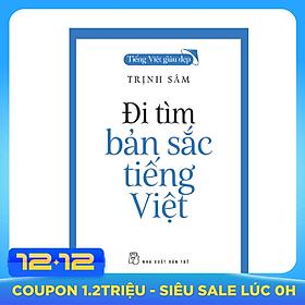 Đi Tìm Bản Sắc Tiếng Việt