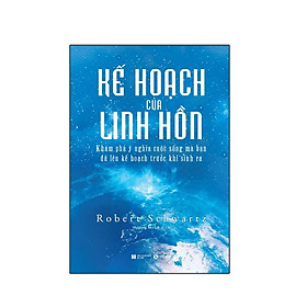 Sách - Kế hoạch của linh hồn: khám phá ý nghĩa cuộc sống mà bạn đã lên kế hoạch từ trước khi sinh ra -Thái Hà