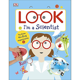 Hình ảnh Sách Look I'm a Scientist - Khám Phá Kiến Thức Khoa Học Cho Trẻ Thông Qua Những Thí Nghiệm Thú Vị Và Hấp Dẫn - Á Châu Books, Bìa Cứng, In Màu