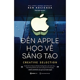 Hình ảnh Đến Apple học về sáng tạo - Tác giả Ken Kocienda