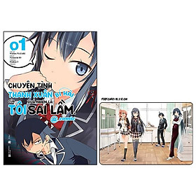 Chuyện Tình Thanh Xuân Bi Hài Của Tôi Quả Nhiên Là Sai Lầm @Comic - Tập 1 - Tặng Kèm Postcard