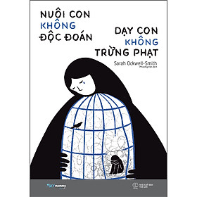 Hình ảnh Nuôi Con Không Độc Đoán - Dạy Con Không Trừng Phạt