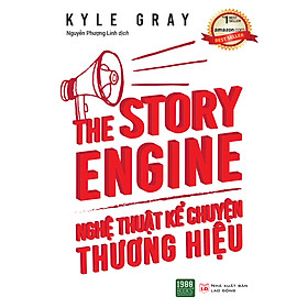 Hình ảnh THE STORY ENGINE: Nghệ Thuật Kể Chuyện Thương Hiệu