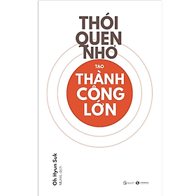 Thói Quen Nhỏ Tạo Thành Công Lớn (Sắp Phát Hành) - Thôi Thôi