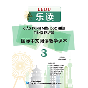 (Tái bản) LeDu 3 - Giáo Trình Môn Đọc Hiểu Tiếng Trung - Tập 3 (Tặng Kèm Khóa Học Trực Tuyến Miễn Phí)