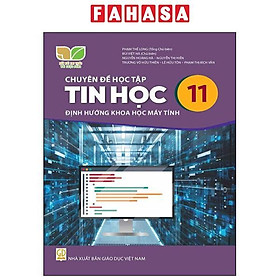 Sách Giáo Khoa Chuyên Đề Học Tập Tin Học 11 - Định Hướng Khoa Học Máy Tính (Kết Nối) (Chuẩn)