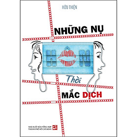 Những nụ hôn thời mắc dịch