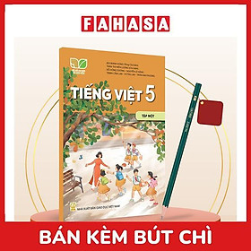 Sách Giáo Khoa Tiếng Việt 5 - Tập 1 (Kết Nối) (Chuẩn) - Kèm Bút Chì
