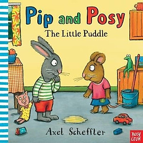 Sách - Pip and Posy: The Little Puddle by Nosy Crow (UK edition, paperback)