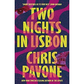 Sách - Two Nights in Lisbon by Chris Pavone (UK edition, paperback)