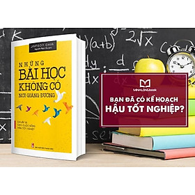 Hình ảnh Những Bài Học Không Có Nơi Giảng Đường - Chuẩn Bị Cho Cuộc Sống Hậu Tốt Nghiệp