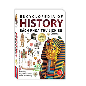 Sách - Bách khoa thư lịch sử - Từ tiền sử đến thời hiện đại (bìa mềm)