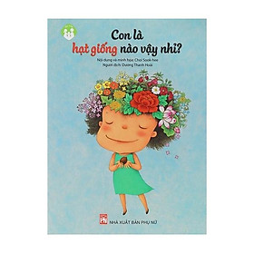 Con Là Hạt Giống Nào Vậy Nhỉ ?