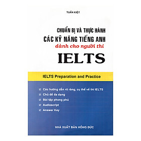 Nơi bán Chuẩn Bị Và Thực Hành Các Kỹ Năng Tiếng Anh Dành Cho Người Thi IELTS - Giá Từ -1đ