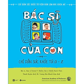 Sách Nuôi Dạy Con - Bác Sĩ Của Con (Tặng kèm Sổ tay Cung Hoàng Đạo)
