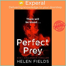 Sách - Perfect Prey : The Twisty New Crime Thriller That Will Keep You Up All Ni by Helen Fields (UK edition, paperback)