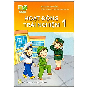 Sách Giáo Khoa Hoạt Động Trải Nghiệm 1 (Kết Nối) (Chuẩn)