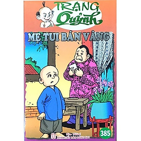 [Download Sách] Truyện Tranh Trạng Quỷnh - Tập 385: Mẹ Tui Bán Vàng