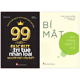 Bí Mật Của Thành Công Ẩn Sau Mỗi Trang sách Dành Tặng Bạn: 99 Điều Đúc Rút Từ Trí Tuệ Nhân Loại Người Trẻ Cần Biết + Bí Mật - Sau Những Hành Vi Nhỏ