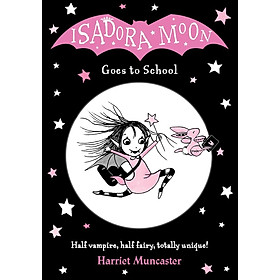 Sách thiếu nhi tiếng Anh - Isadora Moon Goes to School