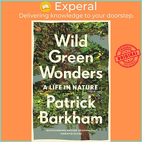 Sách - Wild Green Wonders - A Life in Nature by Patrick Barkham (UK edition, paperback)