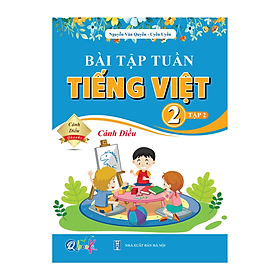 Bài Tập Tuần Tiếng Việt Lớp 2 - Cánh Diều (Tự Chọn Sách)