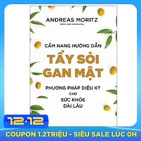 Cẩm Nang Hướng Dẫn Tẩy Sỏi Gan Mật - Phương Pháp Diệu Kỳ Cho Sức Khỏe Dài Lâu