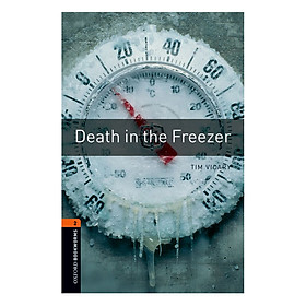 Nơi bán Oxford Bookworms Library (3 Ed.) 2: Death In The Freezer - Giá Từ -1đ