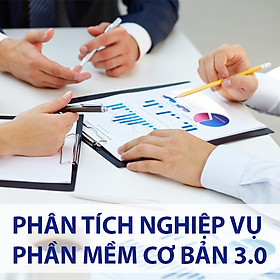 Khóa học HCM - Phân Tích Nghiệp Vụ Phần Mềm Cơ Bản 3.0