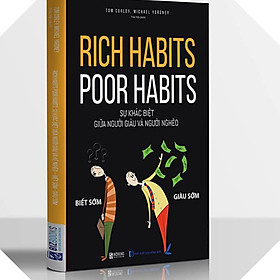 Hình ảnh Rich habits, Poor habits: Sự khác biệt giữa người giàu và người nghèo (TẶNG Kèm Bút Phản Quang )