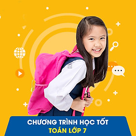 Học Tốt Toán Lớp 7 - Khóa Học Online