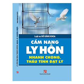 Download sách CẨM NANG LY HÔN - NHANH CHÓNG, THẤU TÌNH ĐẠT LÝ