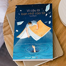 [ThangLong Bookstore]Vì Cậu Là Bạn Nhỏ Của Tớ