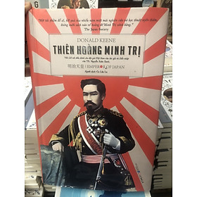 THIÊN HOÀNG MINH TRỊ - dong a