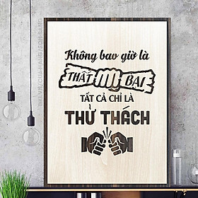 Mua Tranh gỗ tạo động lực chữ - Không bao giờ là thất bại tất cả chỉ là thử thách