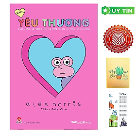 Cách Yêu Thương - Cẩm Nang Về Tâm Tình Và Mối Quan Hệ Cho Mọi Người (Tặng Kèm Bookmark CÚ MÈO + SỔ TAY XƯƠNG RỒNG)