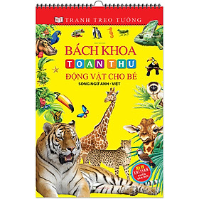 Tranh Treo Tường - Bách Khoa Toàn Thư Động Vật Cho Bé (Song Ngữ Anh - Việt)(Tái Bản 2020)