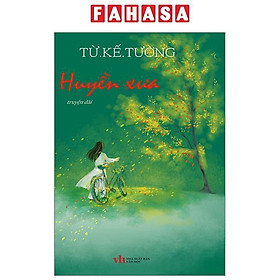Huyền xưa - kèm chữ ký tác giả