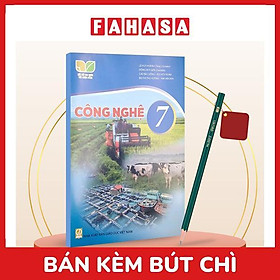 Sách Giáo Khoa Công Nghệ 7 (Kết Nối) (Chuẩn) - Kèm Bút Chì