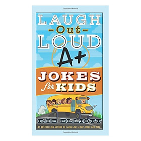 Laugh Out Loud A+ Jokes For Kids