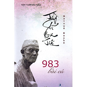 Tùng vĩ ba tiêu – 983 bài cú – Matsuo Basho (Sách in 4 màu)