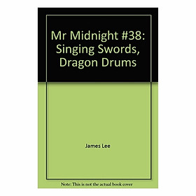 Mm #38: Singing Swords, Dragon Drums