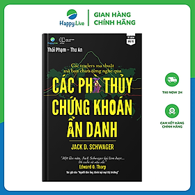Sách Các phù thủy chứng khoán ẩn danh - Các Trader ma thuật mà bạn chưa từng nghe qua - Happy Live