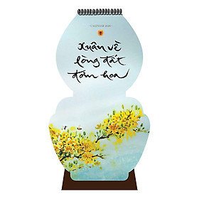 Lịch Để Bàn 2020 - Lịch Thư Pháp Làng Mai Xuân Về Lòng Đất Đơm Hoa