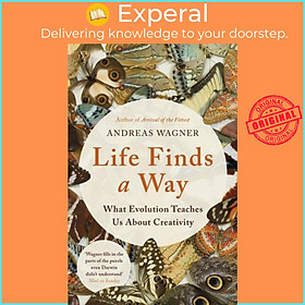 Hình ảnh Sách - Life Finds a Way - What Evolution Teaches Us About Creativity by Andreas Wagner (UK edition, hardcover)